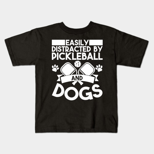 Easily by Pickleball and Dogs Pickleball Player Kids T-Shirt by Dr_Squirrel